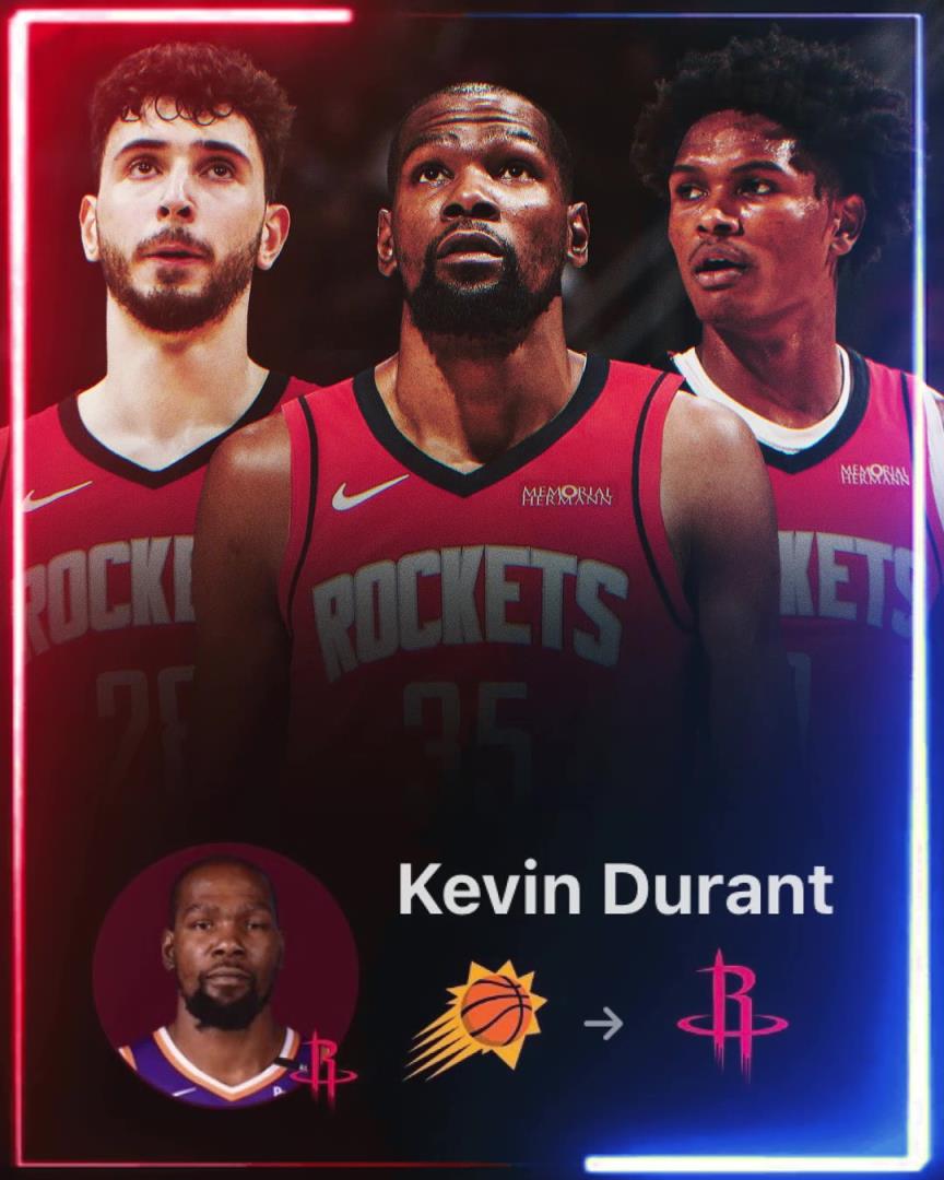 重磅引援!火箭全新三巨头:杜兰特+申京+阿门,天赋够不够顶?