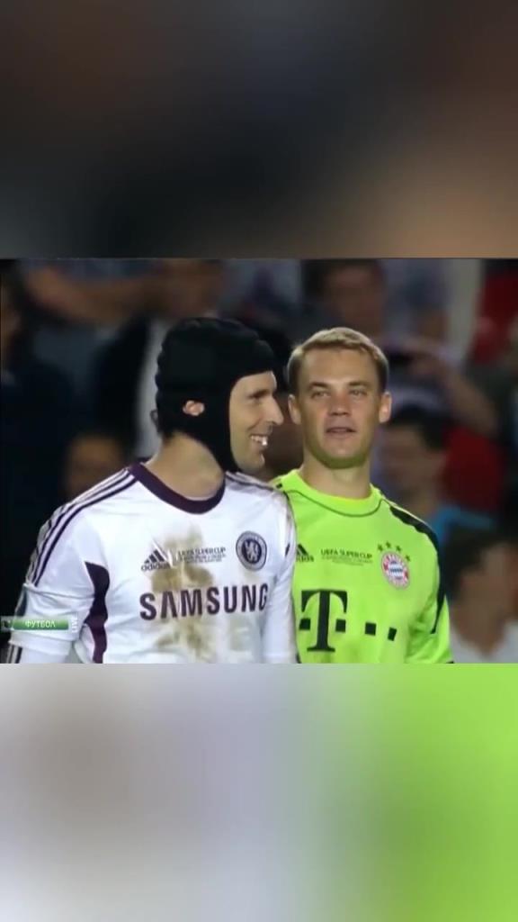 诺伊尔:哥的禁区,是整个足球场!切赫:今天涨见识了!